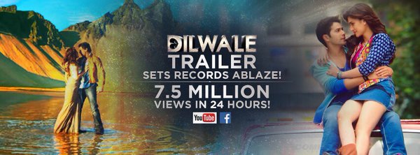 Dilwale Trailer Record: Makers release creative highlighting 7.5 million views in 24 hours